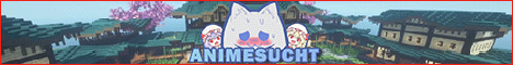 AnimeSucht.com Minecraft Server banner