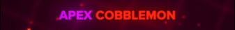 Apex Cobblemon Minecraft Server banner