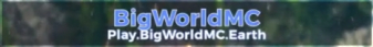 BigWorldMC Minecraft Server banner