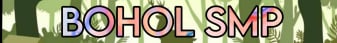 Bohol SMP Minecraft Server banner