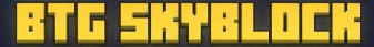 BTG SKYBLOCK Minecraft Server banner
