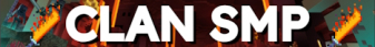 Clan SMP (📱Cross-Play✅) Minecraft Server banner