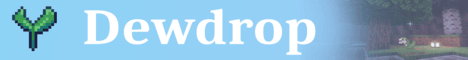 Dewdrop Minecraft Server banner