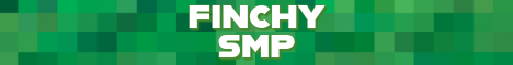 Finchy SMP Minecraft Server banner