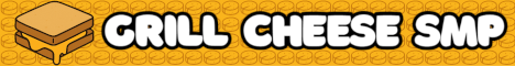 Grill Cheese SMP Minecraft Server banner
