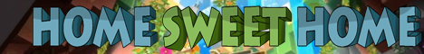 Home Sweet Home 1.21.6 Minecraft Server banner