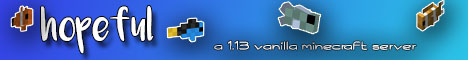 Hopeful Vanilla Survival Whitelist Minecraft Server banner