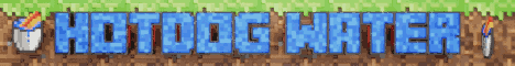 Hotdog Water Minecraft Server banner
