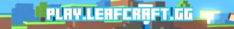 LeafCraft Minecraft Server banner