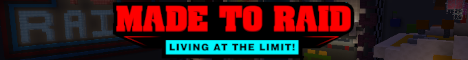 Made to Raid Minecraft Server banner