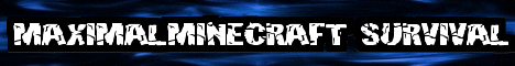 MaximalMinecraft 24/7 Minecraft Server banner
