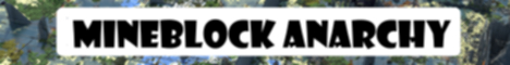 MineBlock Anarchy Minecraft Server banner