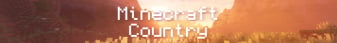 ⛏️ Minecraft Country - It's Mostly Vanilla... ✨ Minecraft Server banner