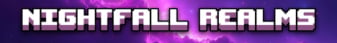 Nightfall Realms Minecraft Server banner