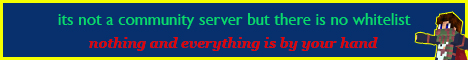 notacommunityserverbutthereisnowhitelist Minecraft Server banner