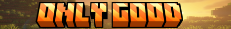 OnlyGood Minecraft Server banner