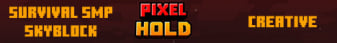 Pixel Hold Minecraft Server banner