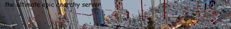The Ultimate Epic Anarchy Server Minecraft Server banner