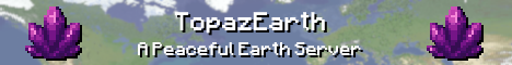 TopazEarth Minecraft Server banner