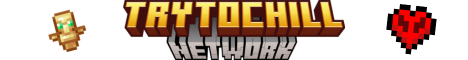 TryToChill Network Minecraft Server banner